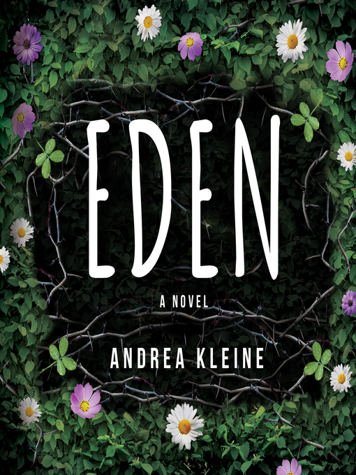 Title details for Eden by Andrea Kleine - Available